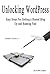 Unlocking WordPress - Easy Steps For Getting a Hosted Blog Up and Running Fast