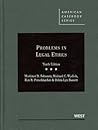 Problems in Legal Ethics (American Casebook Series)