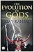 The Evolution of Gods by Ajay Kansal