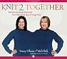 Knit 2 Together: ...