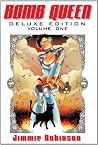Bomb Queen Deluxe Edition, Volume 1 by Jimmie Robinson Bomb Queen Deluxe Edition, Volume 1 by Jimmie Robinson