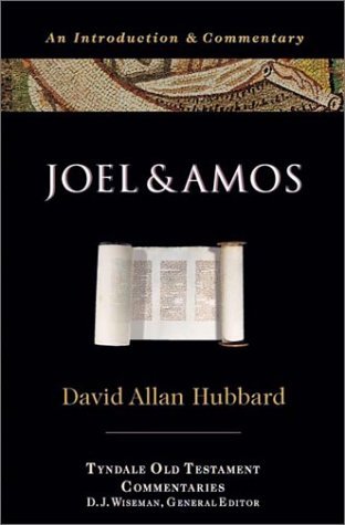 Joel and Amos: An Introduction and Commentary (Tyndale Old Testament Commentaries #22)