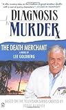 The Death Merchant (Diagnosis Murder, #2)