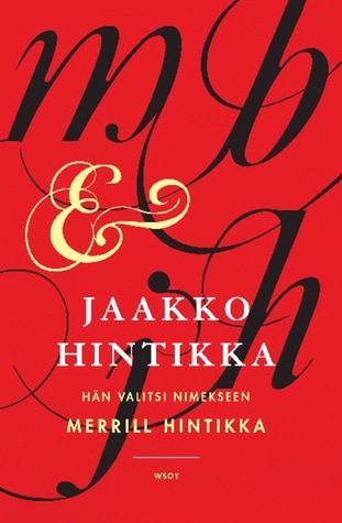 Hän valitsi nimekseen Merrill Hintikka