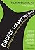 Choose the Life You Want: 101 Ways to Create Your Own Road to Happiness