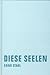 Diese Seelen