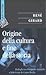 Origine della cultura e fine della storia. Dialoghi con Pierp... by René Girard