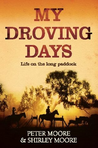 My Droving Days: Life on the long paddock (Kindle Edition)