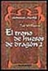 El trono de huesos de dragón 2 (Añoranzas y pesares, #1.2)