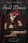 The Stone Demon by Karen Mahoney