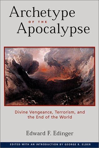 Archetype of the Apocalypse: Divine Vengeance, Terrorism, and the End of the World (Paperback)