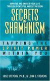 Secrets of Shamanism: Tapping the Spirit Power Within You (Mass Market Paperback)