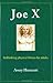 Joe X: Rethinking Physical Fitness for Adults