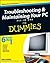 Troubleshooting and Maintaining Your PC All-in-One Desk Reference For Dummies