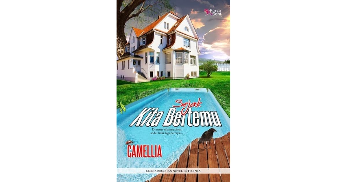 Sejak Kita Bertemu By Camellia