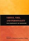Virtue, Vice, and Personality: The Complexity of Behavior