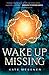 Wake Up Missing