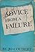 Advice From a Failure
