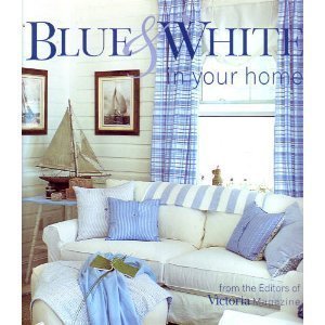 Blue & White in Your Home (Hardcover)