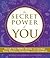 The Secret Power of You: Decode Your Hidden Destiny with Astrology, Tarot, Palmistry, Numerology, and the Enneagram