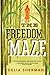 The Freedom Maze