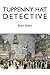 Tuppenny Hat Detective