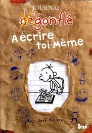 Journal D'un Degonfle a Ecrire Toi-Meme