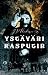 Ystäväni Rasputin by Juha-Pekka Koskinen