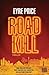Roadkill by Eyre Price