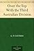 Over the Top With the Third Australian Division by G.P. Cuttriss