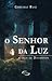 O Senhor da Luz