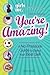 Girls Inc. Presents You're Amazing!: A No-Pressure Gude to Being Your Best Self