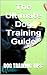Dog Training Tips: The Ultimate Dog Training Guide