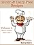 Gluten Free & Dairy Free Recipes - Volume 1 (Suitable For The Paleo Diet)