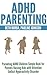 ADHD Parenting: Parenting ADHD Children Simple Book for Parents Raising Kids with Attention Deficit Hyperactivity Disorder