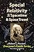 Special Relativity 2: Spacetime & Space Travel (Everyone's Guide Series Book 14)