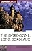 The Dordogne, Lot & Bordeaux (Cadogan Guides)