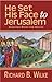 He Set His Face to Jerusalem by Richard Byrd Wilke
