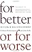 For Better or For Worse by E. Mavis Hetherington
