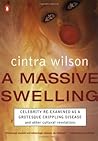 A Massive Swelling by Cintra Wilson