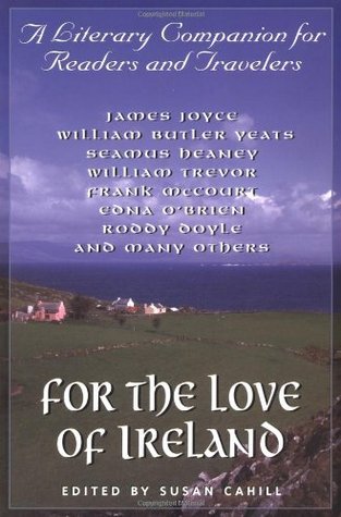 For the Love of Ireland: A Literary Companion for Readers and Travelers (Paperback)