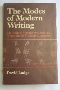 The Modes Of Modern Writing: Metaphor, Metonymy, And The Typology Of Modern Literature