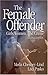 The Female Offender: Girls, Women and Crime
