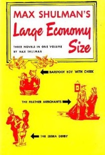 Max Shulman's Large Economy Size