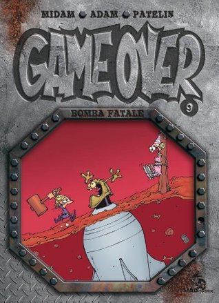 Bomba Fatale (Game Over, #9)