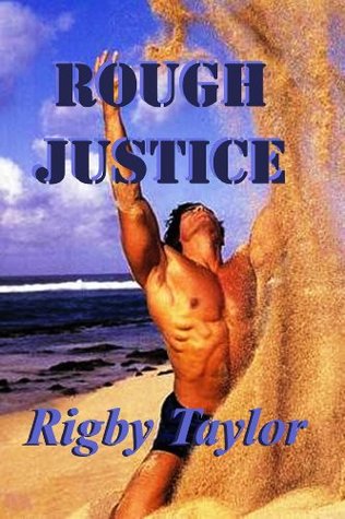 Rough Justice (Kindle Edition)