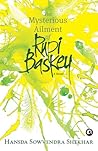 The Mysterious Ailment of Rupi Baskey