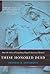 These Honored Dead: How The...