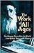 The Work of All Ages by Peter Christian