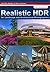 Realistic HDR for Landscape and Architectural Photographers